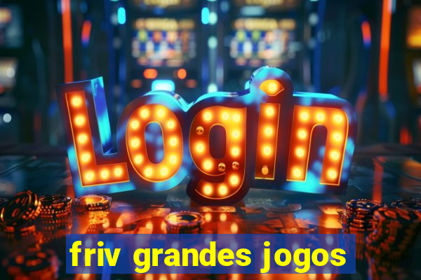 friv grandes jogos